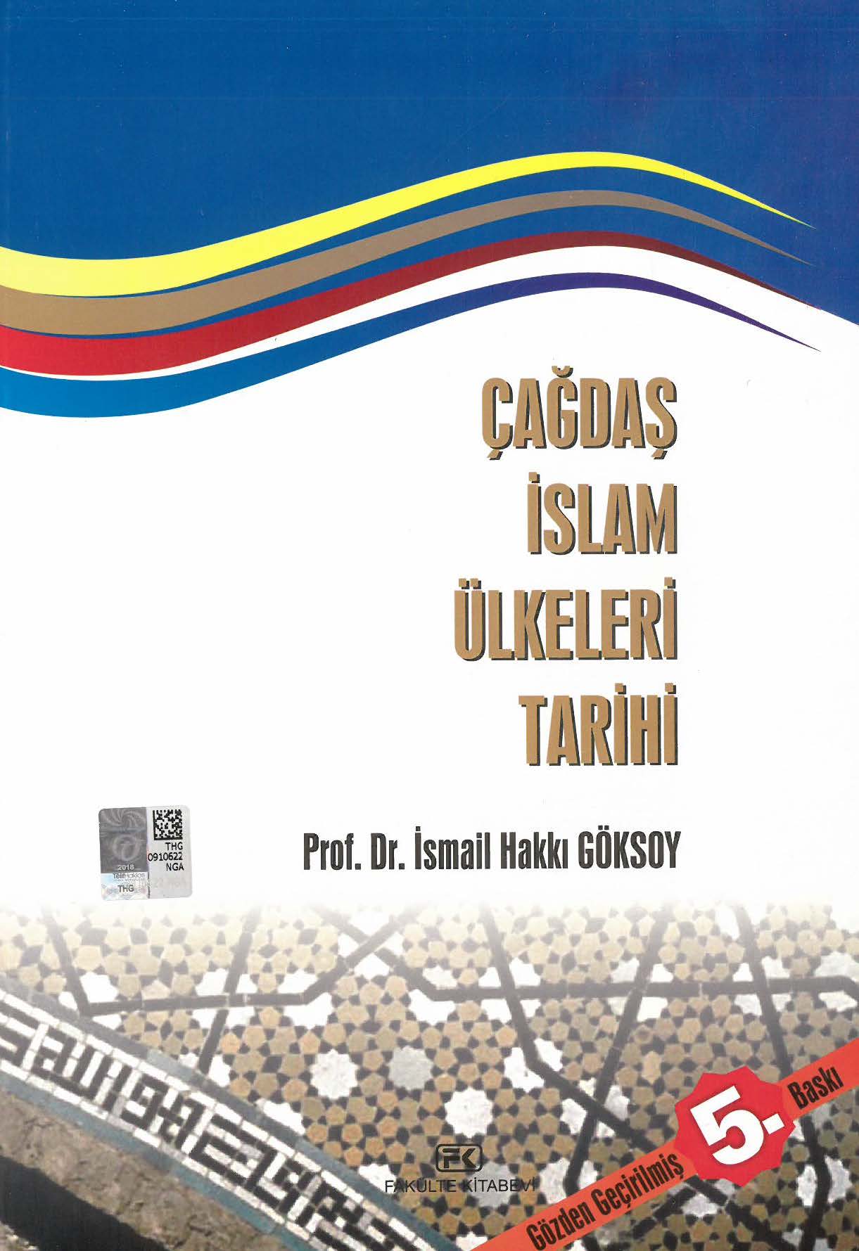 ÇAĞDAŞ İSLAM ÜLKELERİ TARİHİ