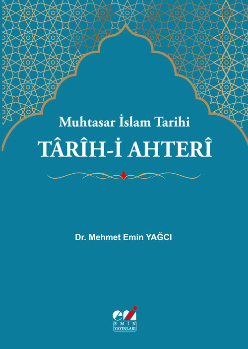 Tarih-i Ahteri / Muhtasar İslam Tarihi